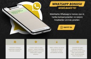Mobilbahis Whatsapp Bonusu Nedir? Nasıl Alınır? Bedava Bonus Yolu